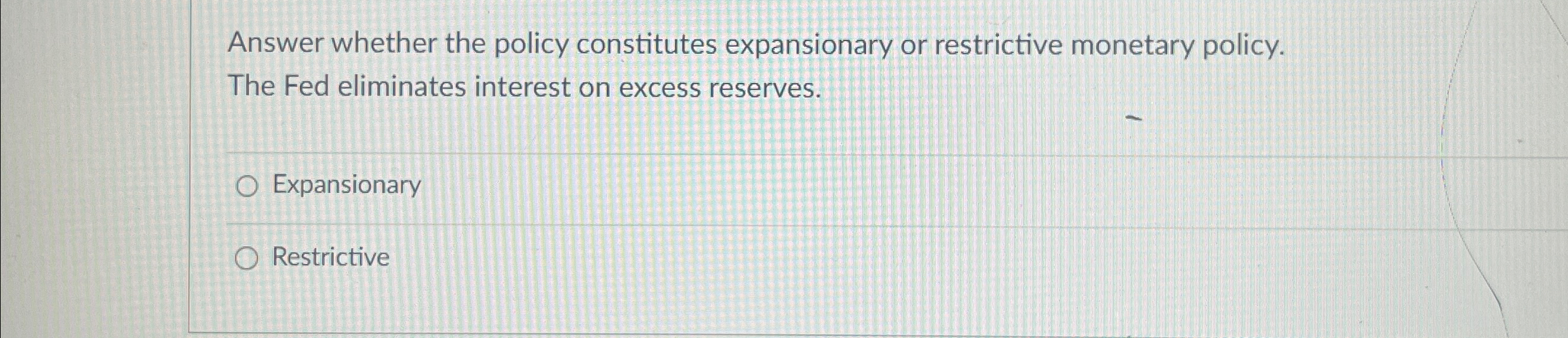 Solved Answer whether the policy constitutes expansionary or