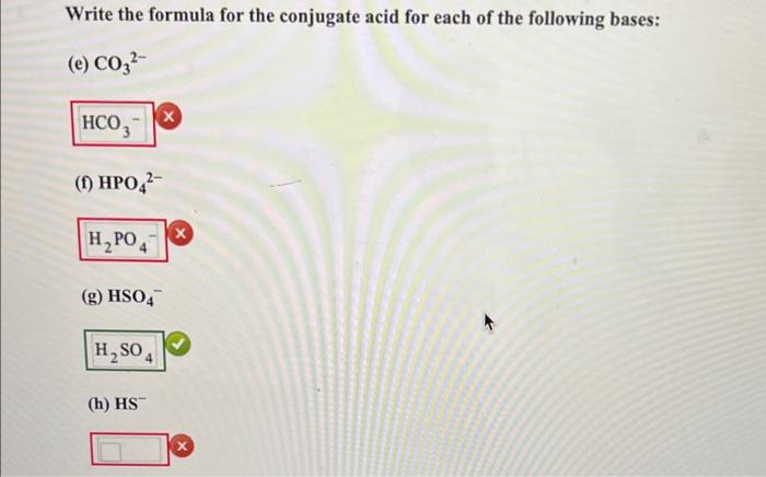 Solved Write The Formula For The Conjugate Base Of Each Of | Chegg.com