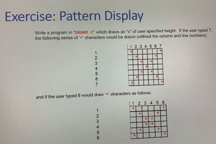 Solved Exercise: Pattern Display Write a program in | Chegg.com