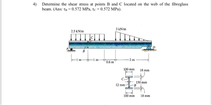 Solved 4) Determine the shear stress at points B and C | Chegg.com