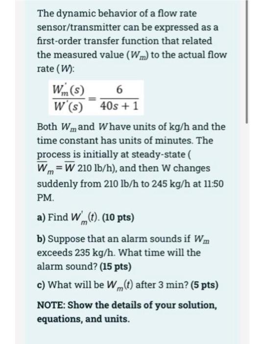Solved The dynamic behavior of a flow rate | Chegg.com