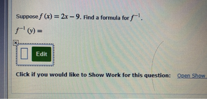 Solved Suppose F X 2x 9 Find A Formula For F 1 S Y