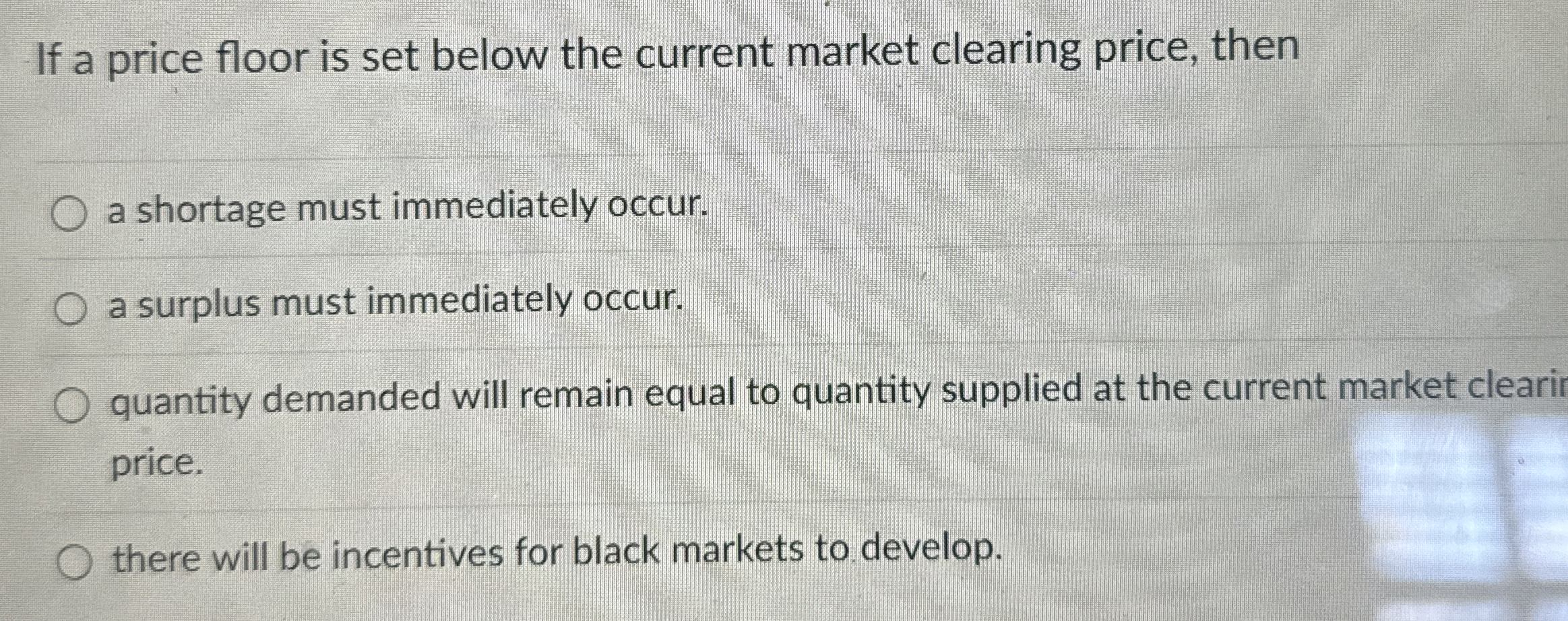 Solved If a price floor is set below the current market | Chegg.com