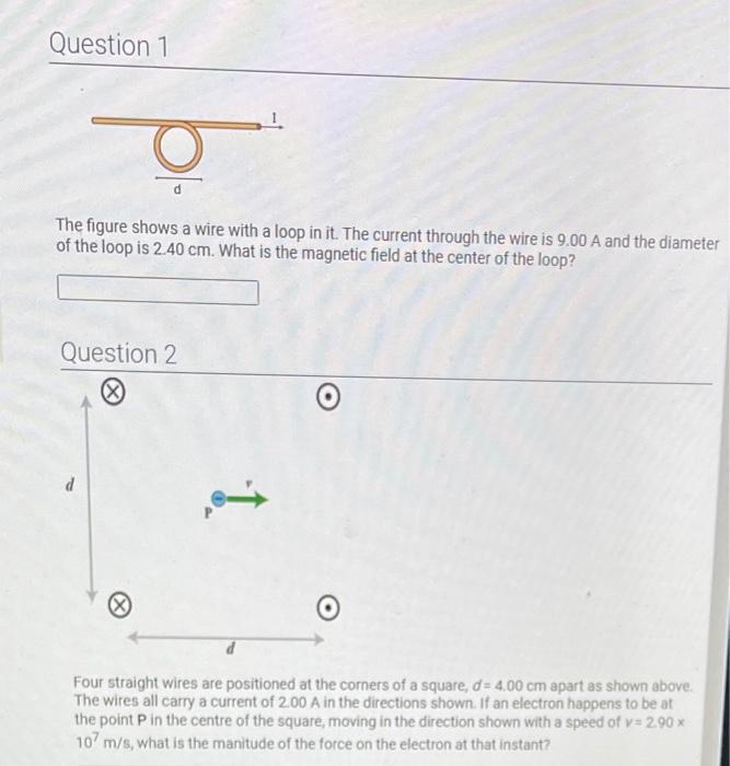Solved Question 1 The figure shows a wire with a loop in it. | Chegg.com