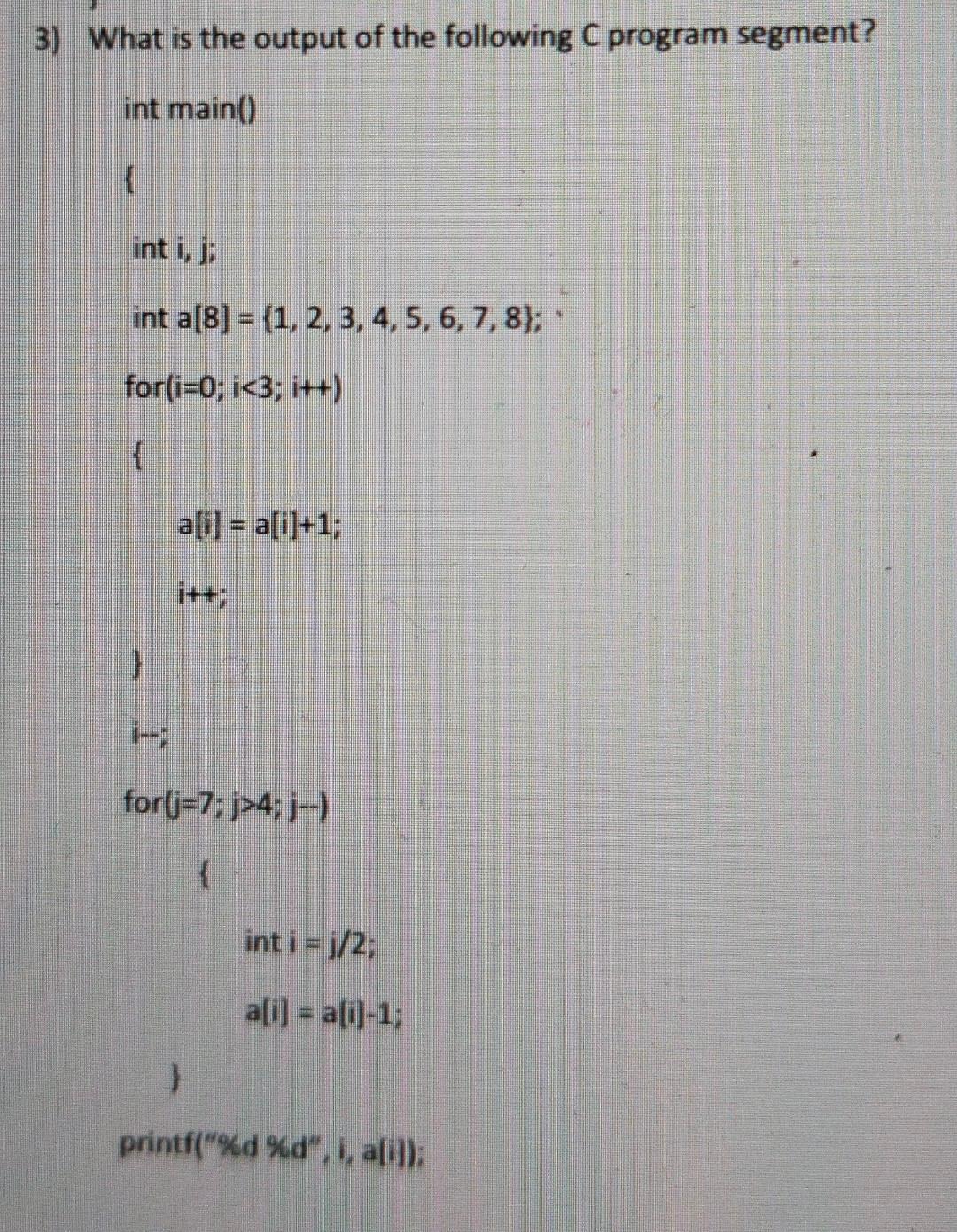 Solved 3) What is the output of the following C program | Chegg.com