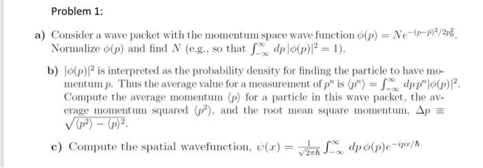 Solved Problem 1: a) Consider a wave packet with the | Chegg.com