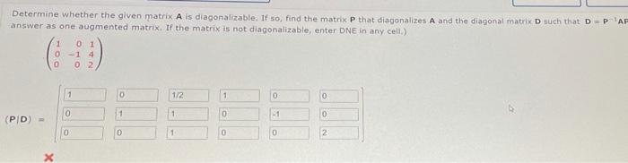 Solved Determine whether the given matrix A is | Chegg.com