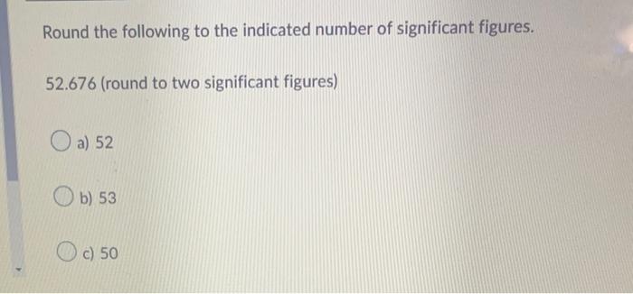 Solved Round the following to the indicated number of | Chegg.com