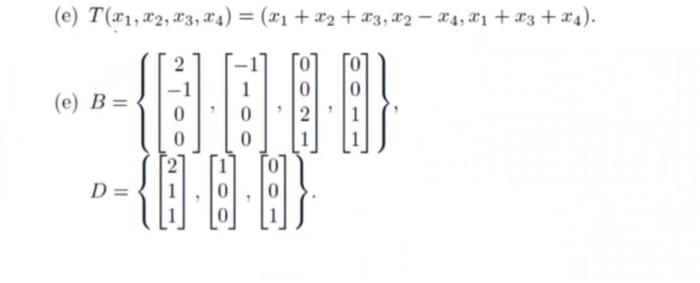 Solved For The Given Basis B Of Rn And D Of Rm, Find The 