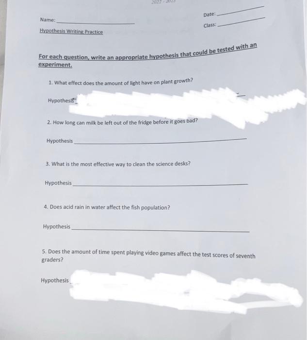 write a hypothesis to answer your testable question