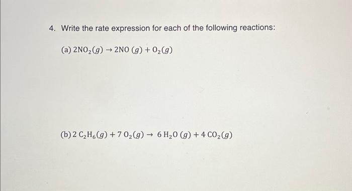 Solved 4. Write the rate expression for each of the | Chegg.com
