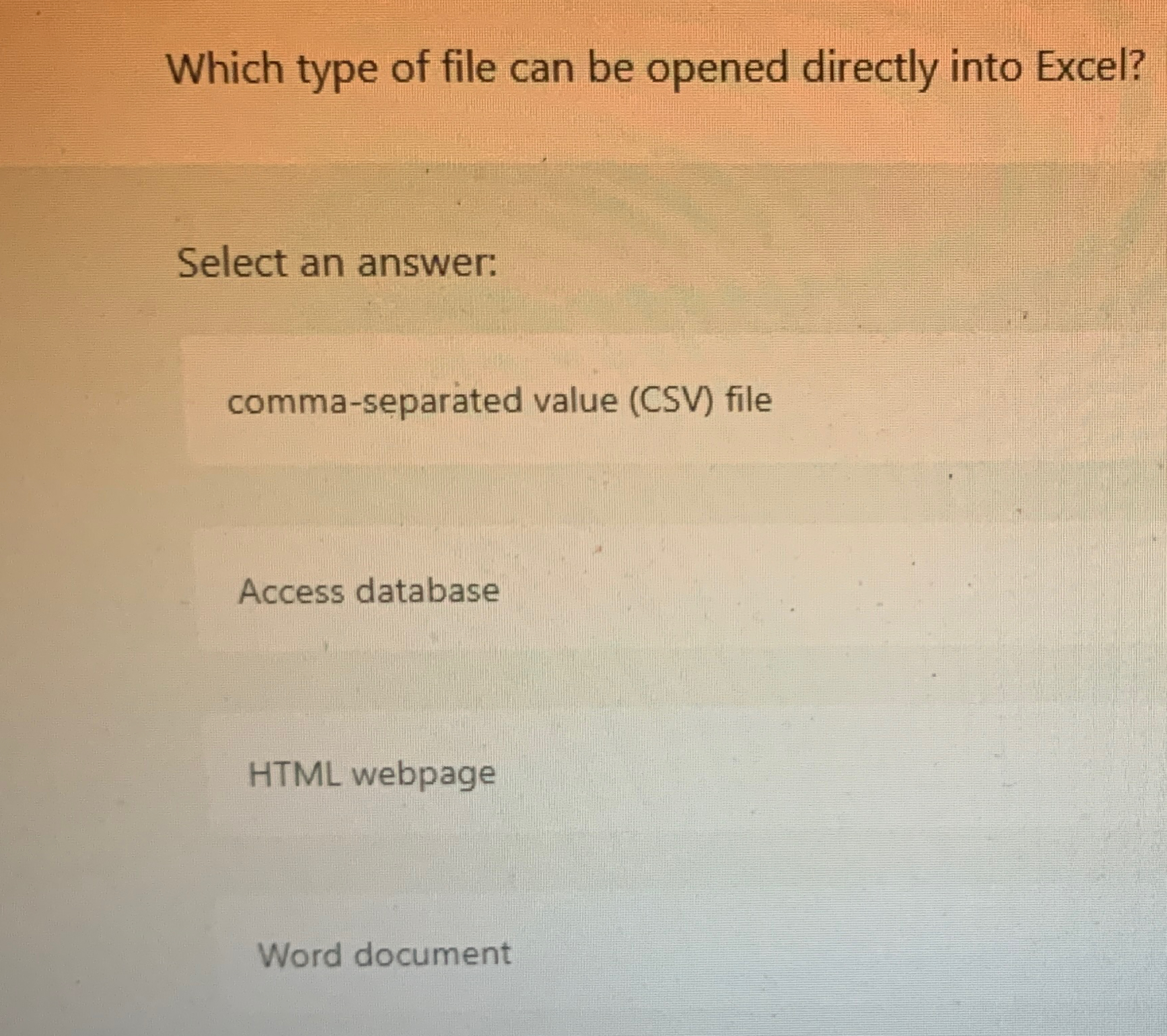 Solved Which type of file can be opened directly into | Chegg.com