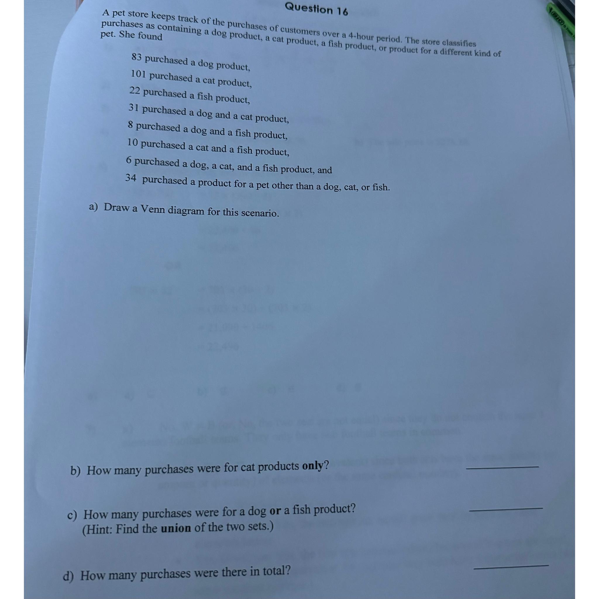 Solved Question 16A pet store keeps track of the purchases