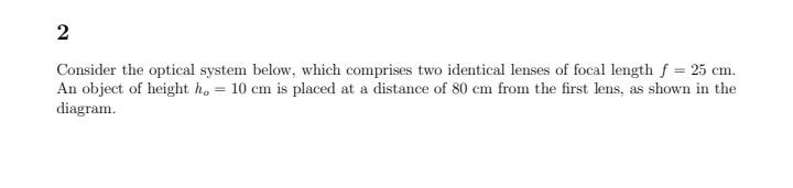 Solved Consider the optical system below, which comprises | Chegg.com