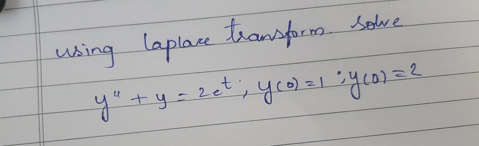 \( y^{\prime}+y=2 e^{t} ; y(0)=1 ; y(0)=2 \)