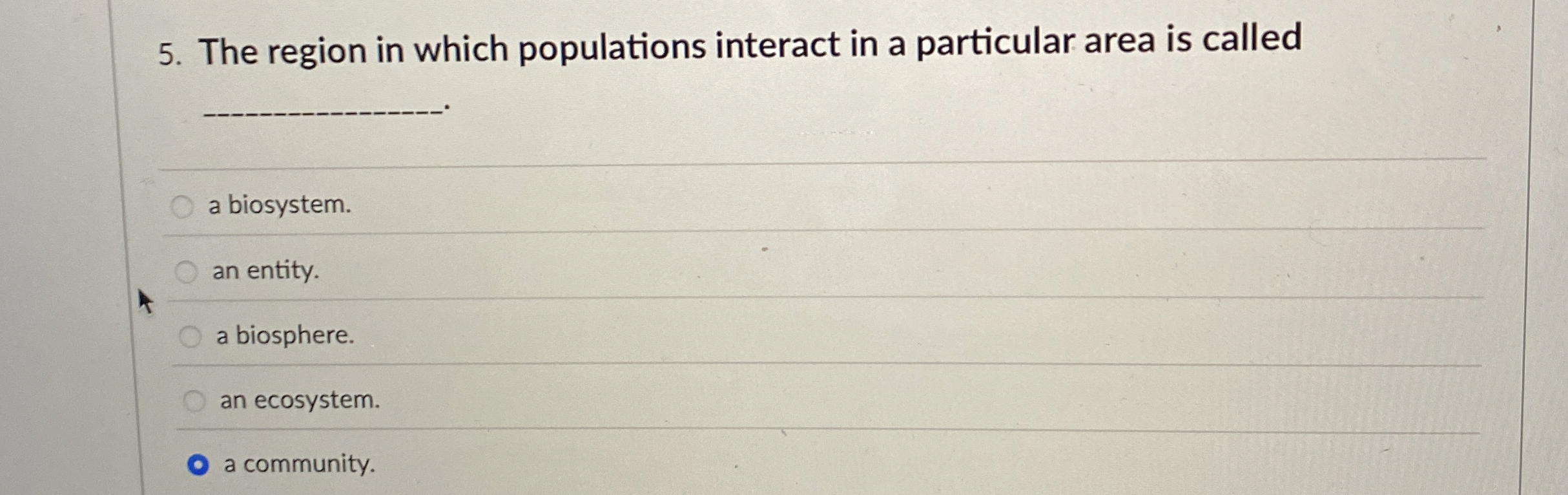 The region in which populations interact in a | Chegg.com