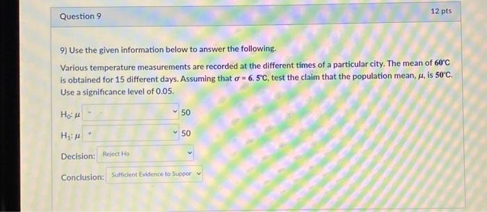 Solved Question 9 9) Use The Given Information Below To | Chegg.com