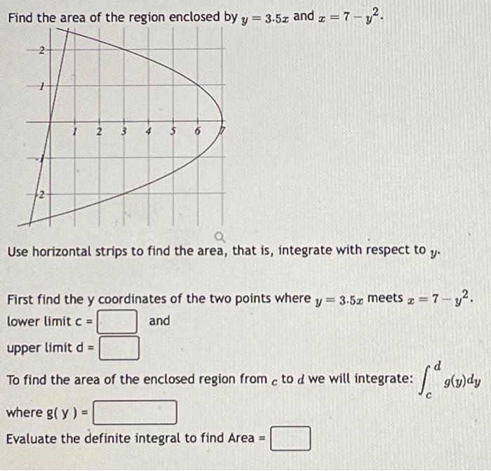 Solved Find The Area Of The Region Enclosed By Y 3 5x And