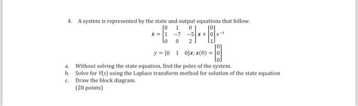 Solved 4. A system is represented by the state and output | Chegg.com