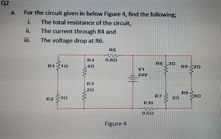Solved Q2 a. For the circuit given in below Figure 4, find | Chegg.com