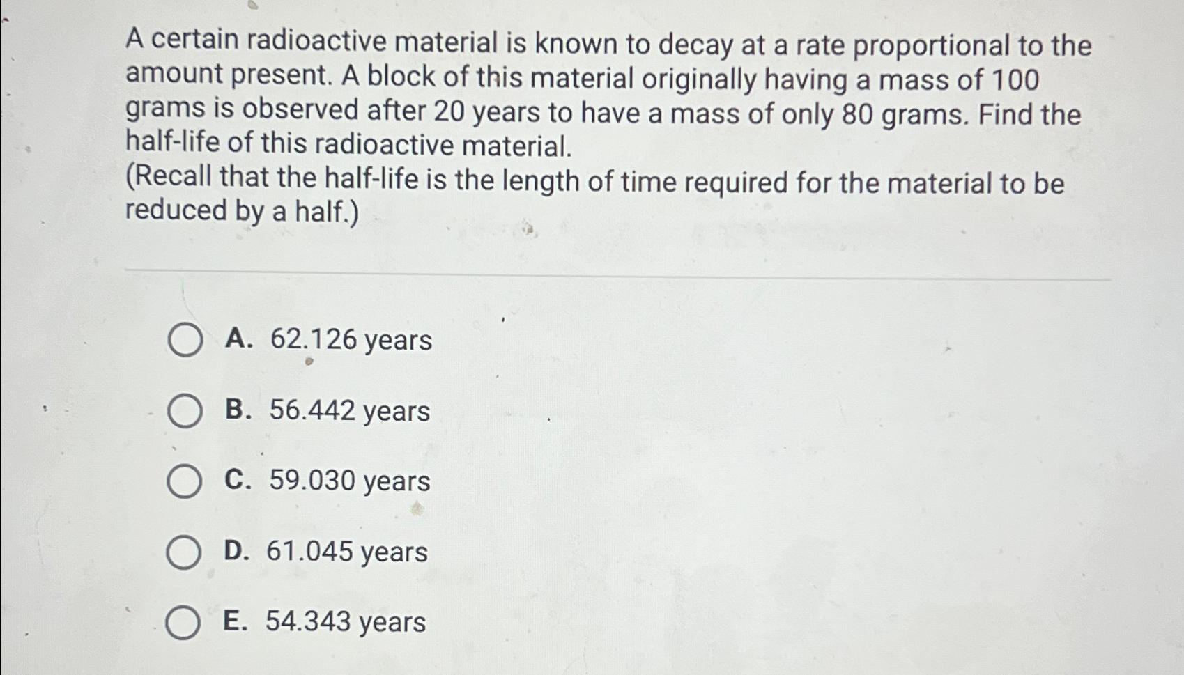 Solved A certain radioactive material is known to decay at a | Chegg.com