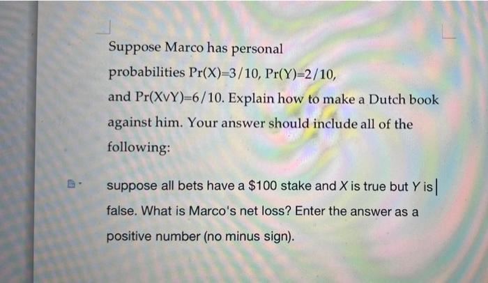 Suppose Marco has personal probabilities | Chegg.com