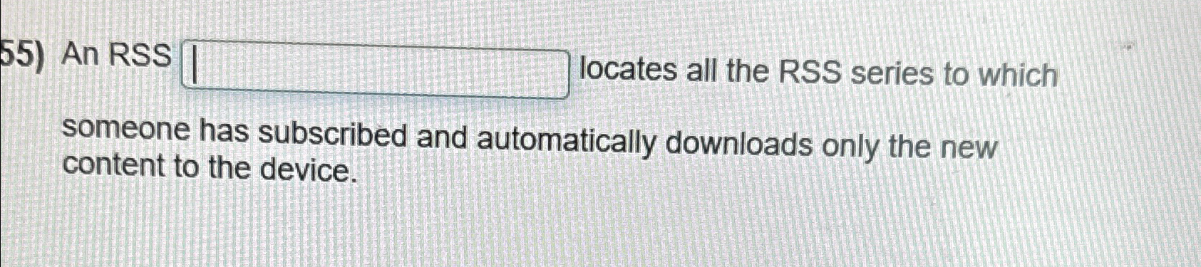 Solved An RSS locates all the RSS series to whichsomeone has | Chegg.com