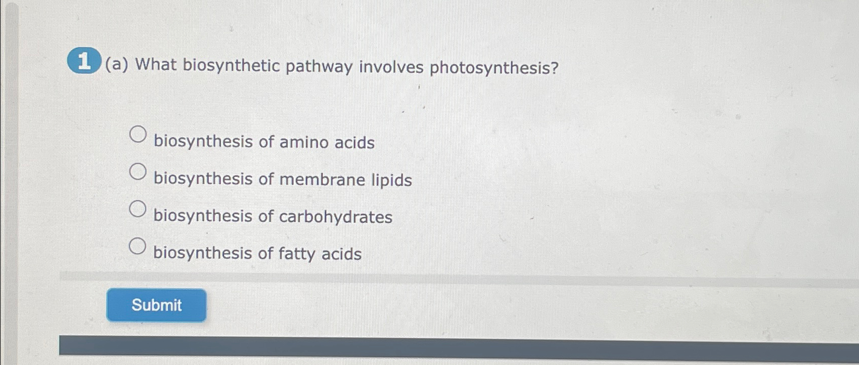 Solved 1 (a) ﻿What biosynthetic pathway involves | Chegg.com
