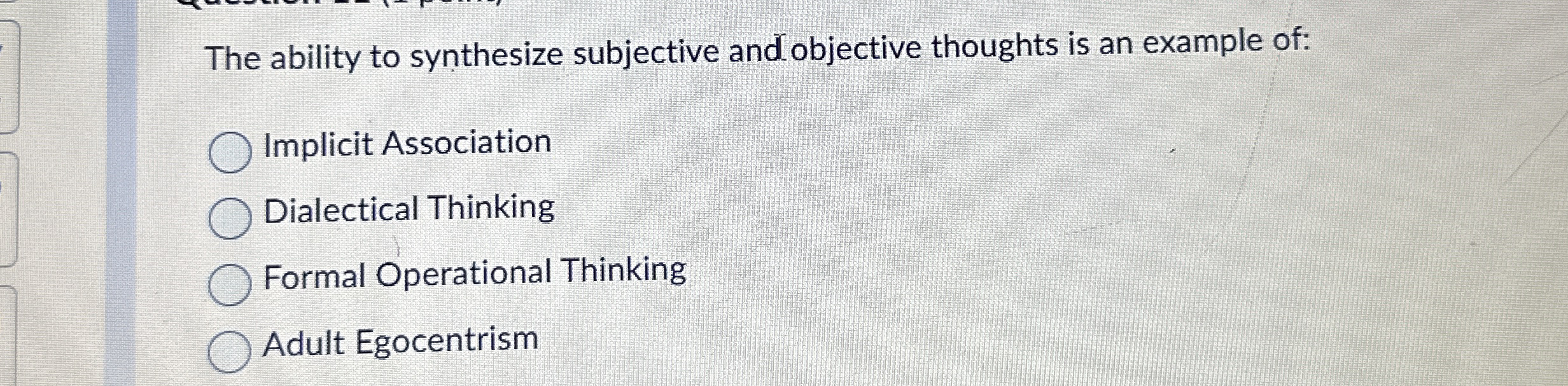 Solved The ability to synthesize subjective and objective | Chegg.com