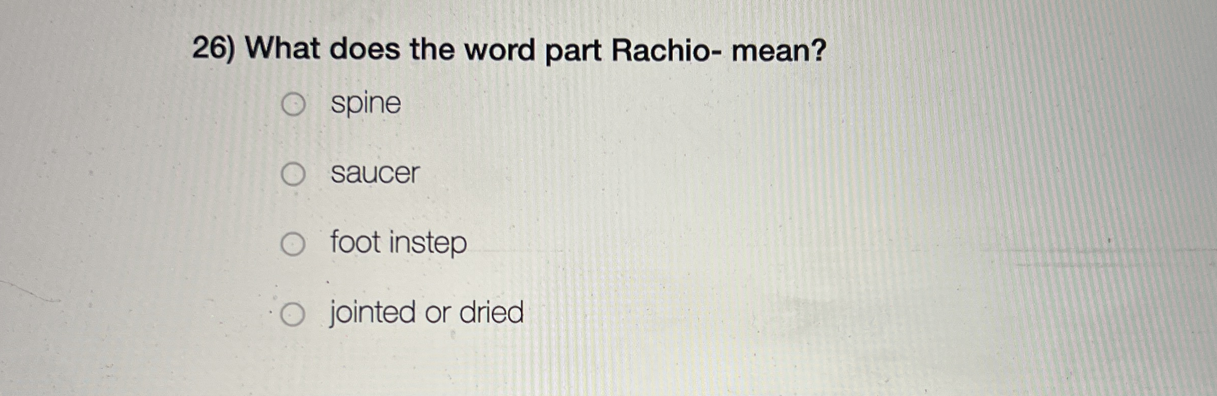 Solved What does the word part Rachio ﻿mean?spinesaucerfoot