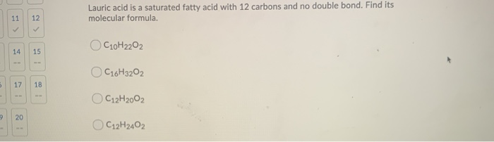 Solved Lauric acid is a saturated fatty acid with 12 carbons | Chegg.com