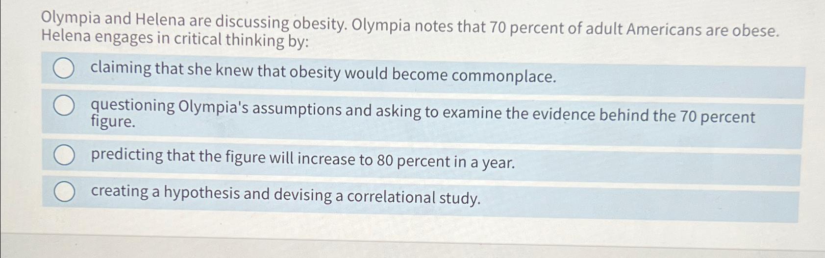 Solved Olympia and Helena are discussing obesity. Olympia | Chegg.com