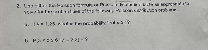 Solved 2. Use either the Poisson formula or Poisson | Chegg.com