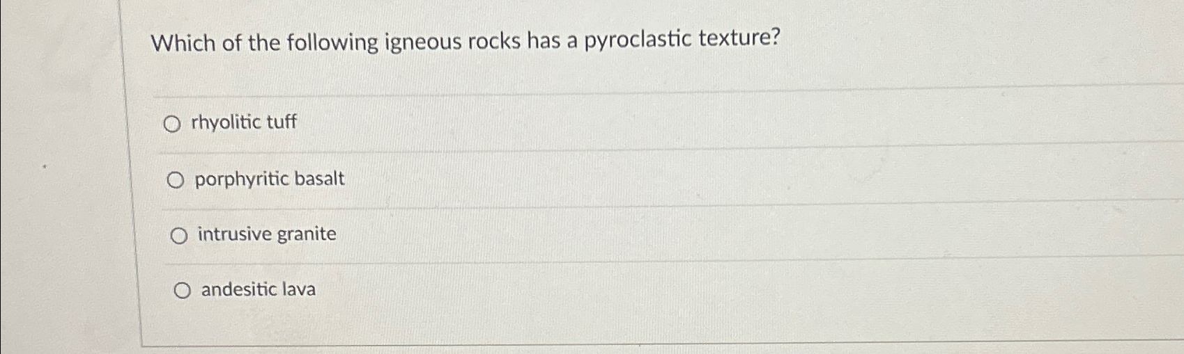 Solved Which of the following igneous rocks has a | Chegg.com