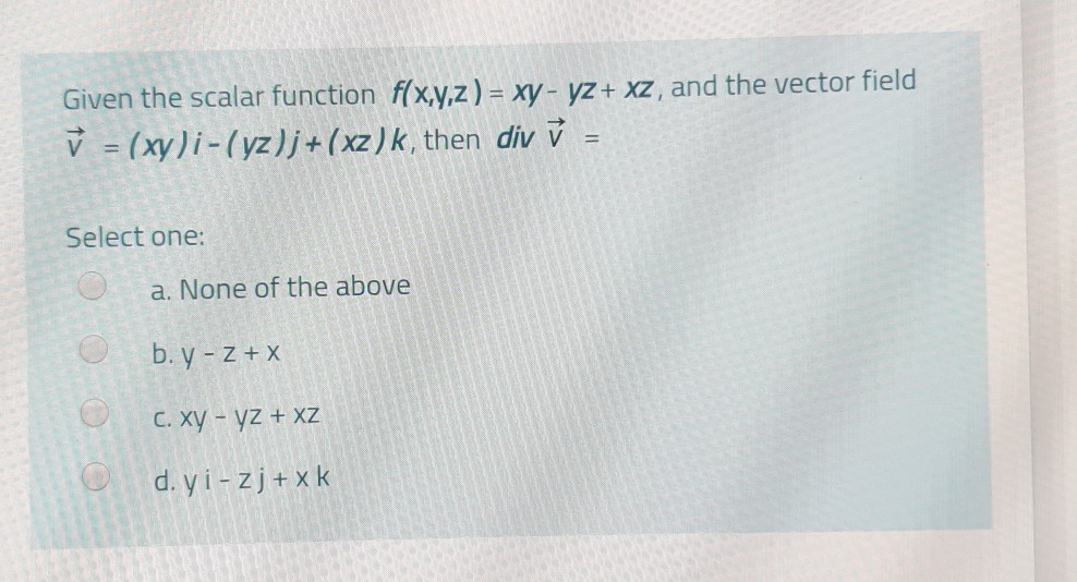 Solved Given The Scalar Function F X Y Z Xy Yz Xz