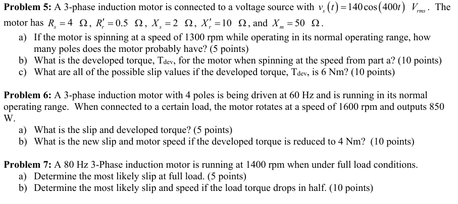 Solved Problem 5: A 3-phase induction motor is ﻿connected to | Chegg.com