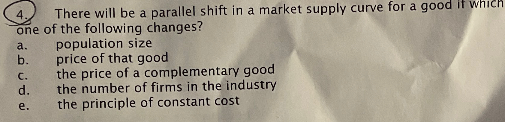 Solved There will be a parallel shift in a market supply | Chegg.com