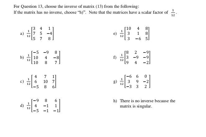 Solved In problems 9 - 14, find the inverse of each matrix | Chegg.com
