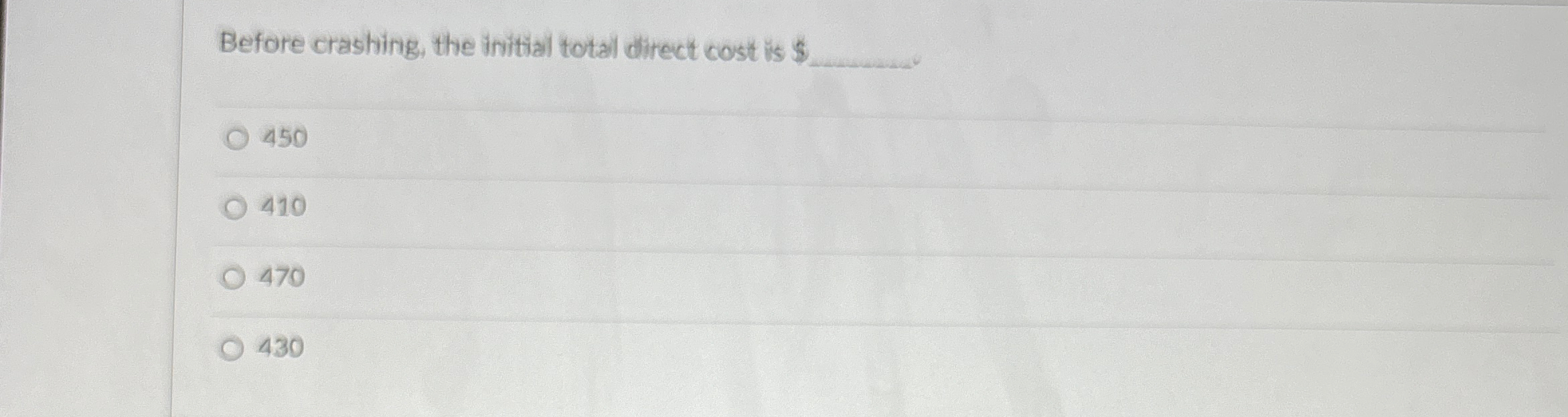 Solved Before crashing, the initial total direct cost is | Chegg.com