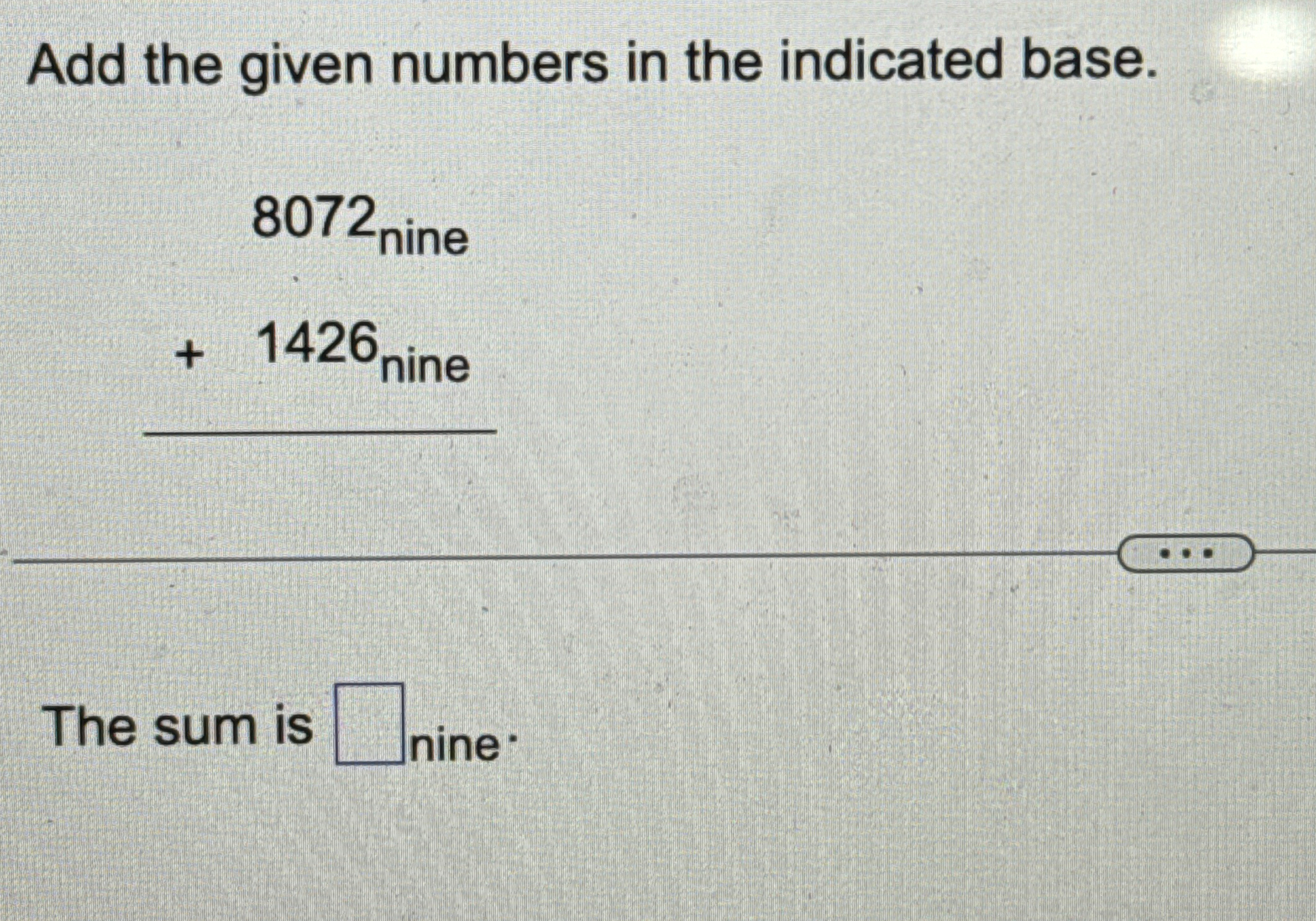Solved Add the given numbers in the indicated | Chegg.com