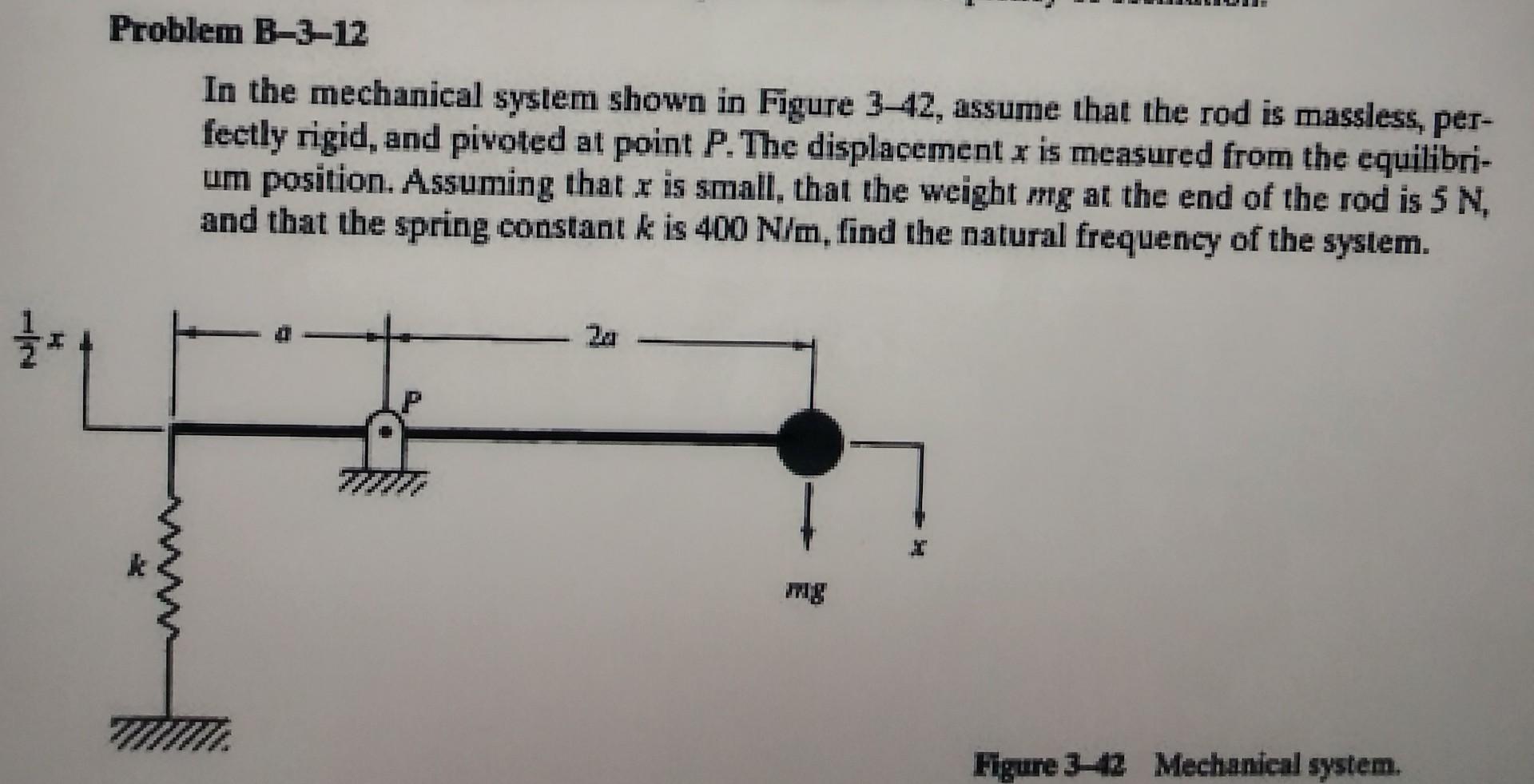 Solved In the mechanical system shown in Fugure 3−42, assume | Chegg.com