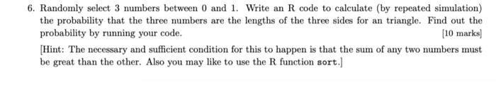 Solved 6. Randomly Select 3 Numbers Between 0 And 1. Write | Chegg.com