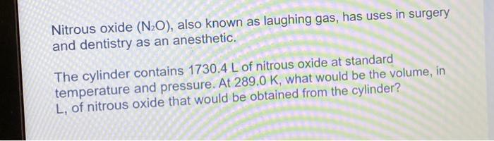 Solved Nitrous oxide (N2O), also known as laughing gas, has | Chegg.com