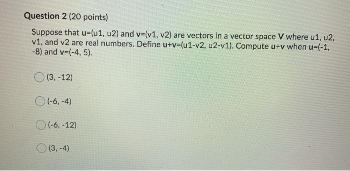 Solved Question 2 (20 points) Suppose that u=(1, 2) and | Chegg.com