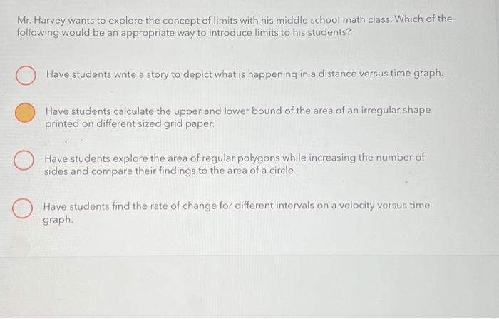 Solved Mr. Harvey wants to explore the concept of limits | Chegg.com