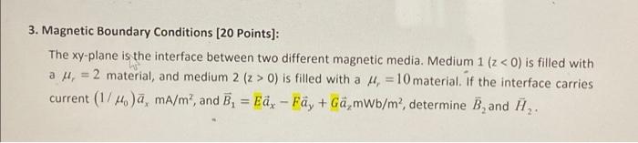 Solved 3. Magnetic Boundary Conditions [20 Points]: The | Chegg.com