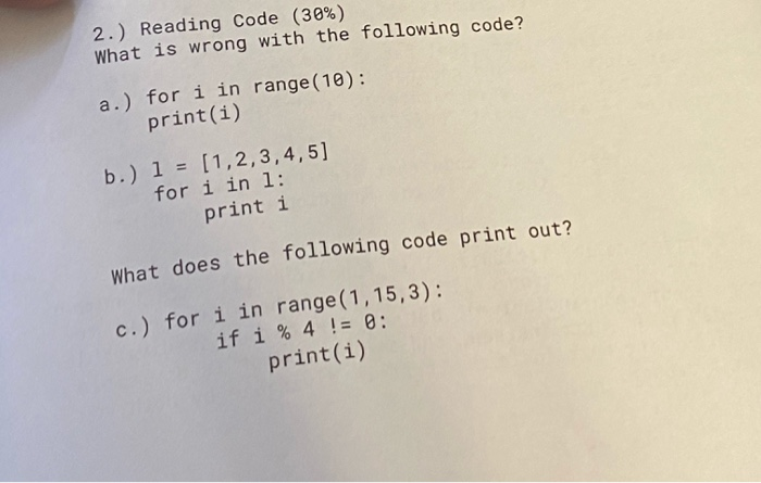 Solved 2.) Reading Code (30%) What is wrong with the | Chegg.com