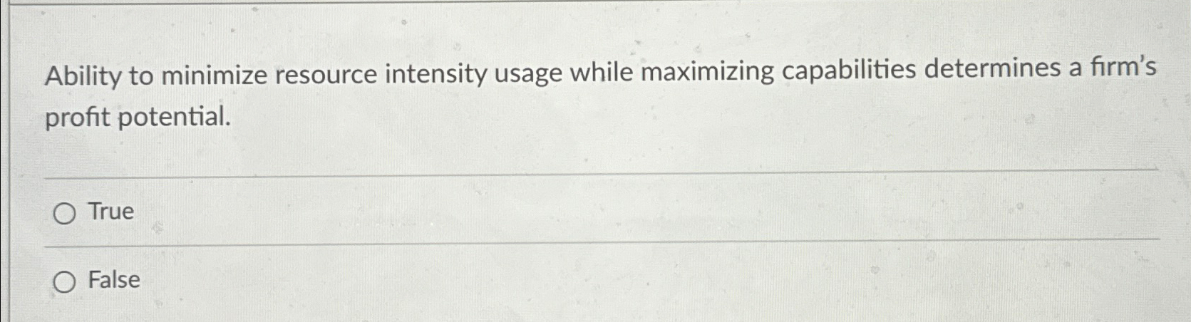 Solved Ability to minimize resource intensity usage while | Chegg.com