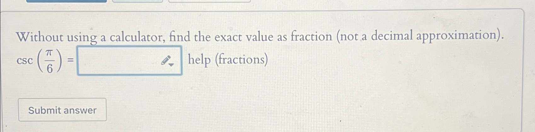 Solved Without using a calculator, find the exact value as | Chegg.com