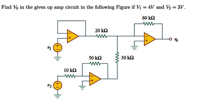 Solved Find Vo in the given op amp circuit in the following | Chegg.com